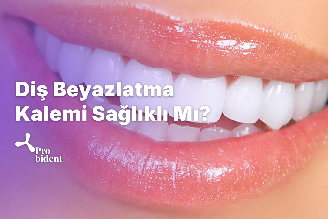 Diş Beyazlatma Kalemi Sağlıklı Mı