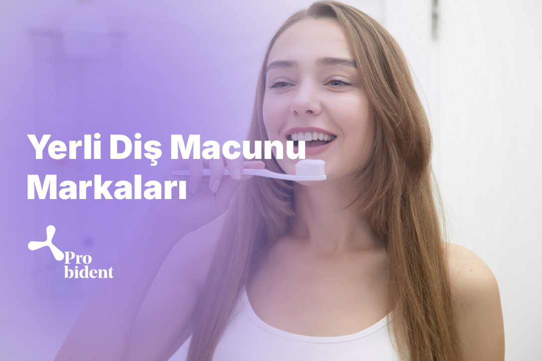 Yerli Diş Macunu Markaları